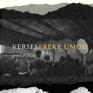 Freke Umoh Verses EP (Vol. 1)