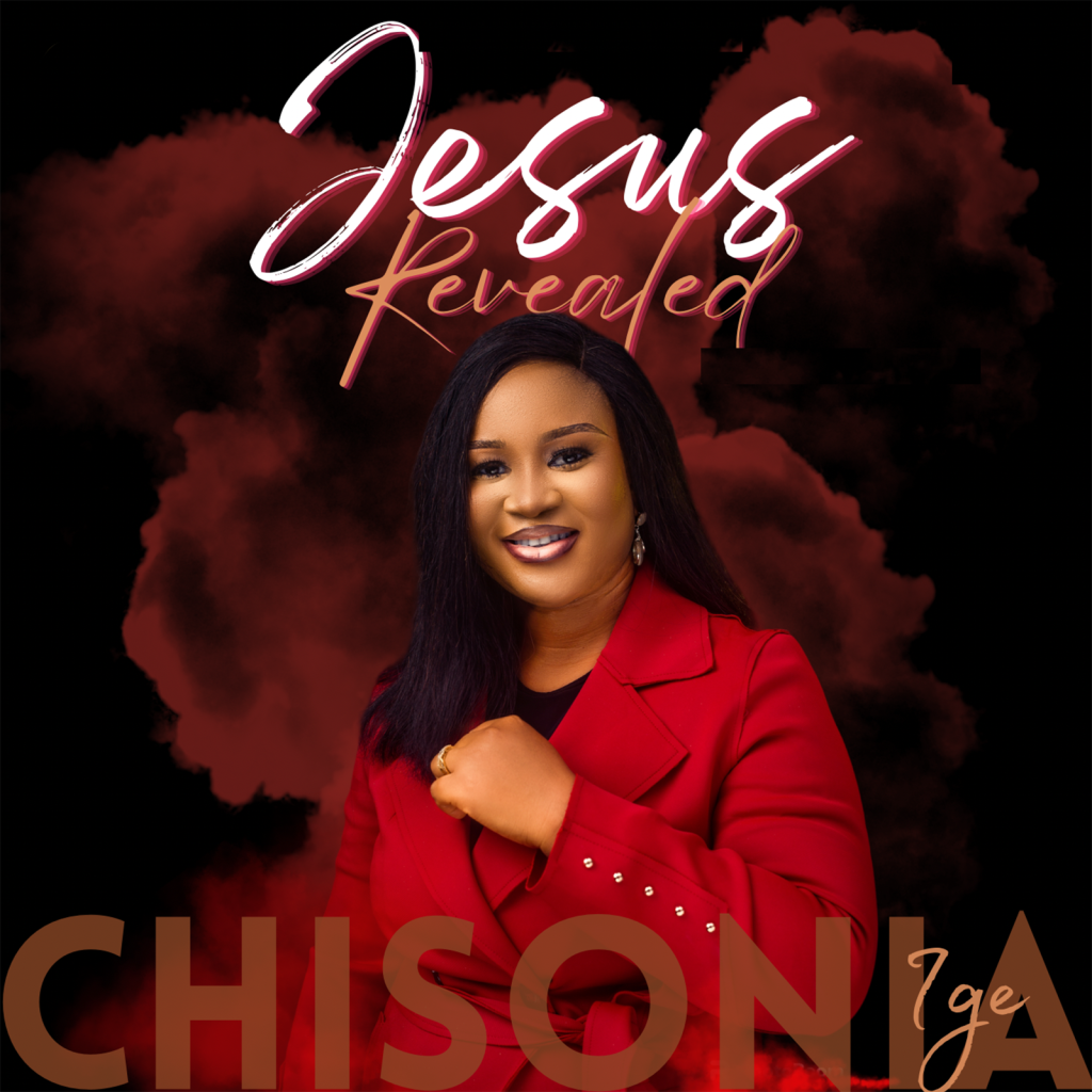Chisonia Ige Jesus Revealed
