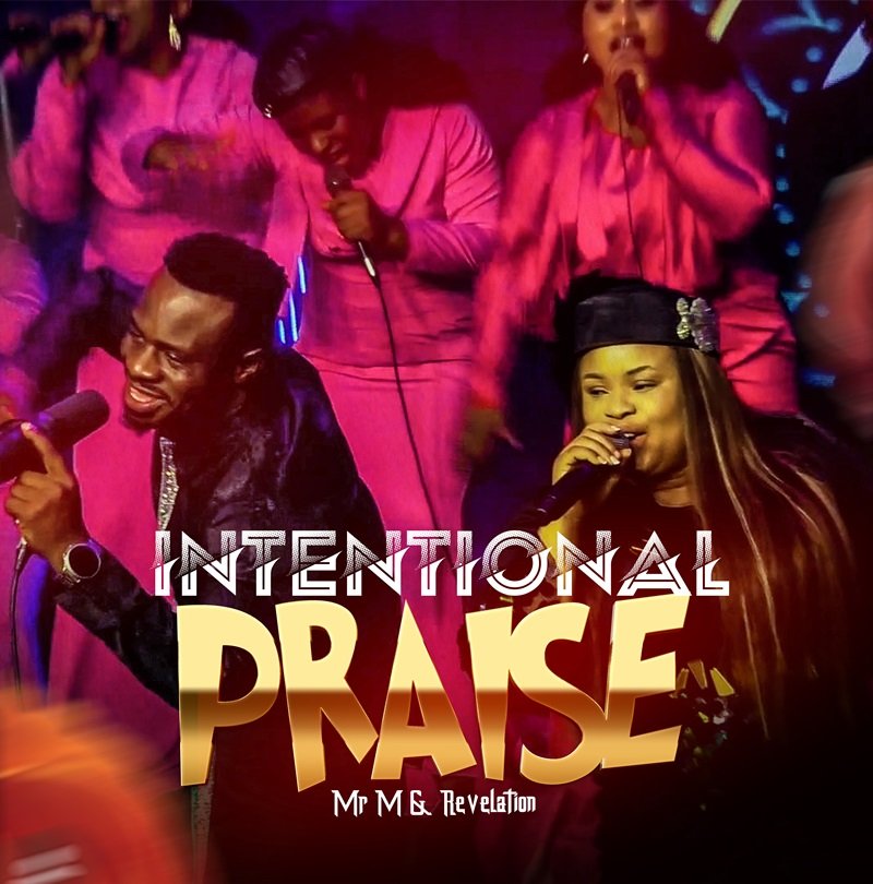 Mr. M Revelation Intentional Praise