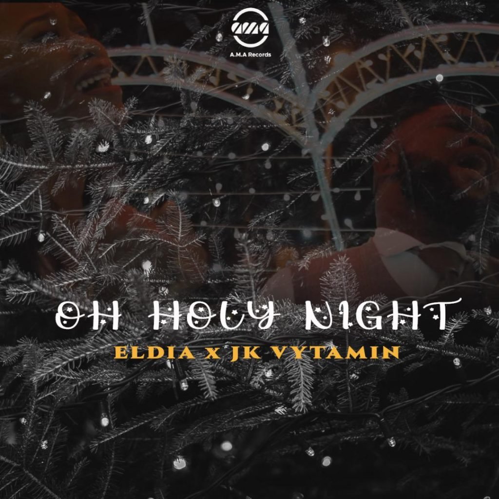 Eldia Oh Holy Night Feat. JK Vytamin
