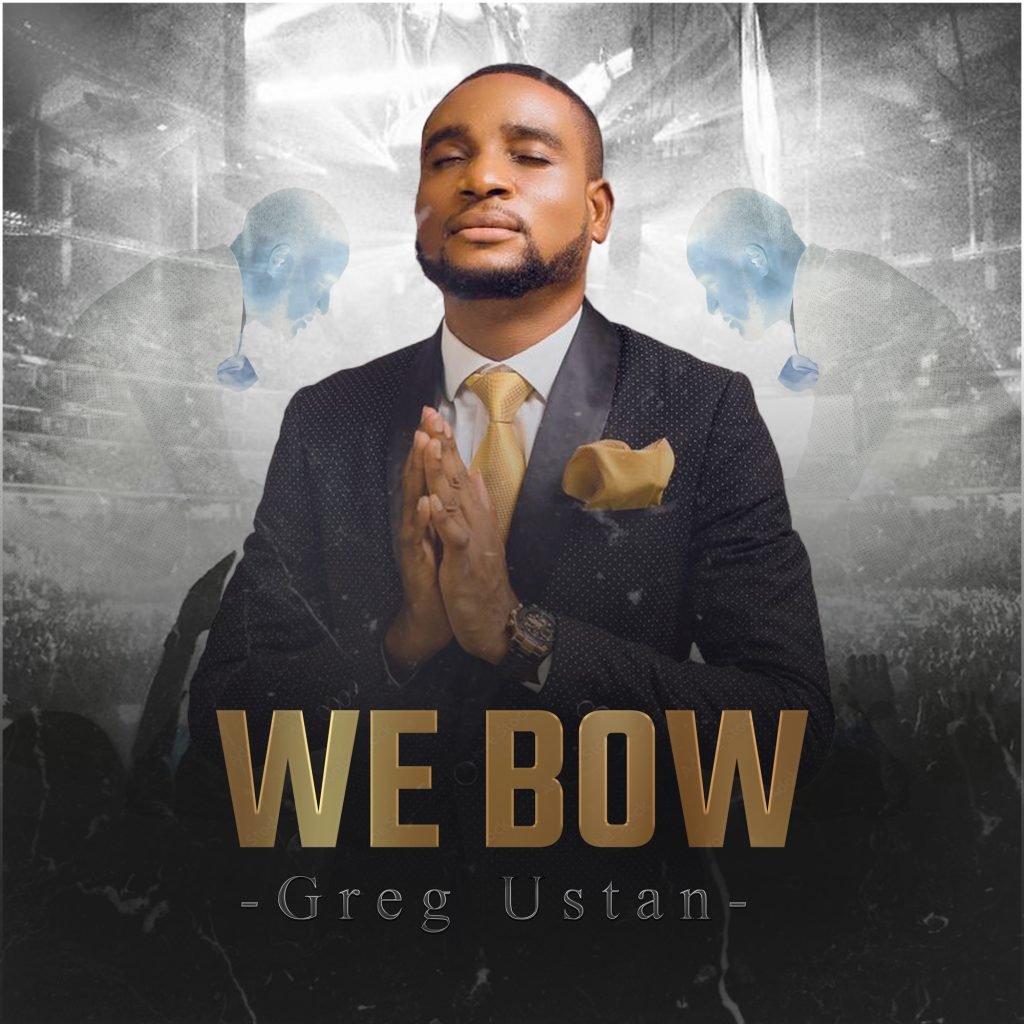 Greg Ustan We Bow