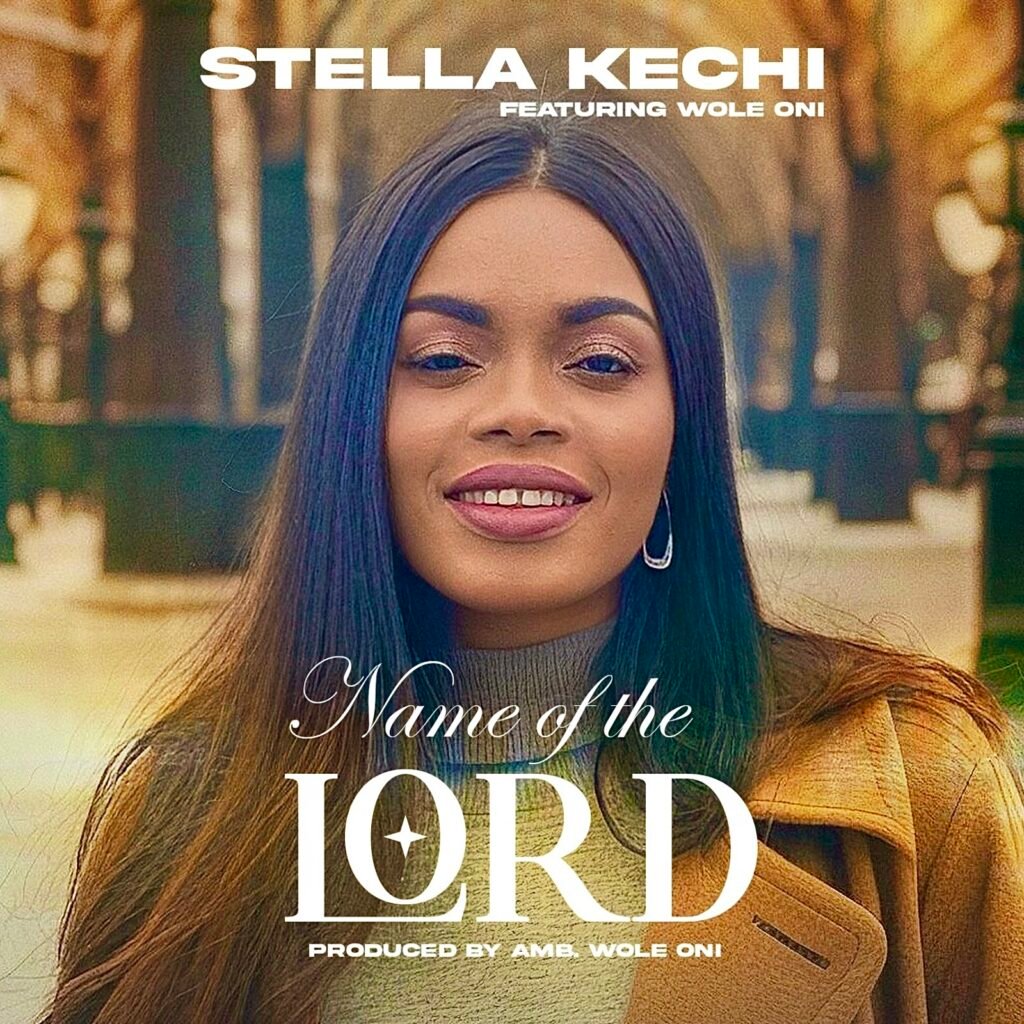 Stella Kachi Name of the Lord Feat. Wole Oni